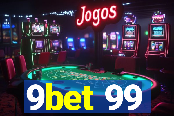 9bet 99